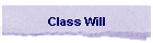Class Will